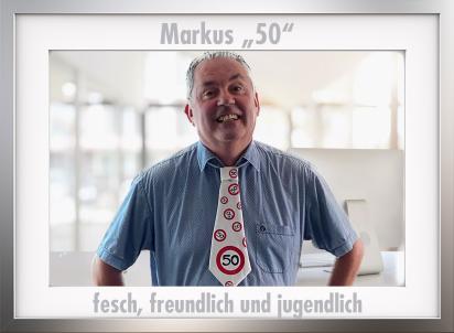 Markus "50" fesch, freundlich und jugendlich
